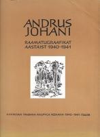 Andrus Johani raamatugraafikat aastaist 1940-1941 (16 reproduktsiooni)
