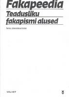 Fakapeedia. Teadusliku fakapismi alused
