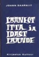 L?¤?¤nest itta ja idast l?¤?¤nde. M?¤lestusi ?¼helt kannatus-teekonnalt