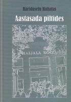Aastasada piltides. Hariduselu Haljalas