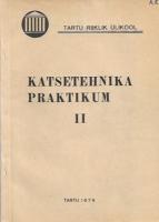 Katsetehnika praktikum II