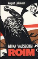 Miika Valtsbergi roim. Esimene romaan ts?¼klist ''Andruksonide suguv?µsa''