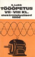 T?¶?¶?µpetus VII-VIII klassile  Elektrotehnilised t?¶?¶d