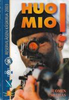 Huomio! Reservil?¤isen k?¤sikirja 2003