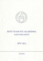 Eesti Teaduste Akadeemia aastaraamat XIV. Annales Academiae Scientiarum Estonicae (41) 2008
