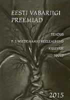 Eesti Vabariigi preemiad 2015. Teadus, F. J. Wiedemanni keeleauhind, kultuur, sport