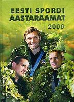 Eesti spordi aastaraamat 2000
