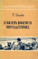 Lukksepa kogemusi montaaÅ¾it?¶?¶del