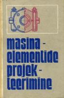 Masinaelementide projekteerimine
