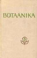 Botaanika 3. Taimeökoloogia, taimegeograafia, geobotaanika