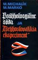Psühholoogiline sõda ja Tðehhoslovakkia eksperiment