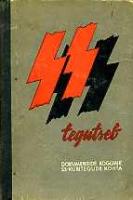 SS tegutseb. Dokumentide kogumik SS kuritegude kohta