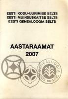 Eesti Kodu-uurimise Seltsi ja Eesti Muinsuskaitse Seltsi aastaraamat 2007