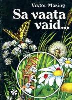 Sa vaata vaid?