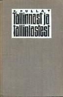 Tallinnast ja tallinlastest. Nihkeid elanikkonna sotsiaalses koosseisus 1871-1917