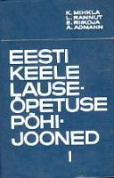 Eesti keele lauseõpetuse põhijooned I. Lihtlause