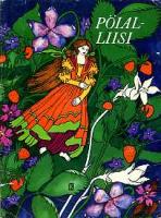 Pöial-Liisi. Värvi edasi!