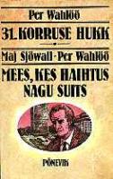 31. Korruse hukk. Mees, kes haihtus nagu suits.