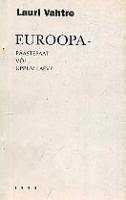 Euroopa - päästepaat või uppuv laev?