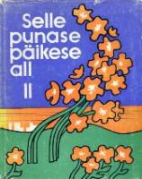 Selle punase päikese all II
