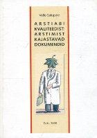 Arstiabi kvaliteedist: arstimist kajastavad dokumendid