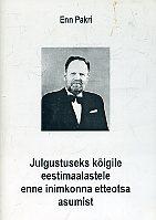 Julgustuseks kõigile eestimaalastele enne inimkonna etteotsa asumist