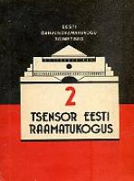 Tsensor Eesti raamatukogus. Uurimusi Eesti raamatukogunduse ajaloost 3