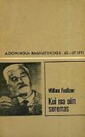 Kui ma olin suremas. Romaan
