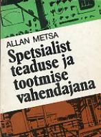 Spetsialist teaduse ja tootmise vahendajana