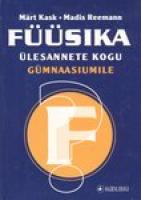 F?¼?¼sika ?¼lesannete kogu g?¼mnaasiumile