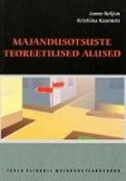Majandusotsuste teoreetilised alused. Õpik kõrgkoolidele