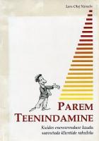 Parem teenindamine. Kuidas enesearenduse kaudu saavutada klientide rahulolu