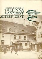 Tallinna vanadest apteekidest kuni 1917. a.