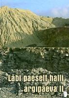Läbi paeselt halli argipäeva II. Pajusi valla lood