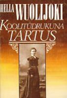 Koolitüdrukuna Tartus 1901-1904