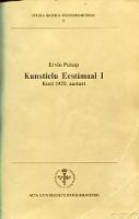 Kunstielu Eestimaal 1. Kuni 1920. aastani. Mit einer Zusammenfassung in deutscher Sprache