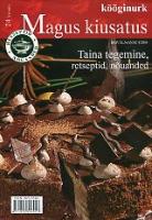 Magus kiusatus: ''Kööginurk'' eriväljaanne 2008/4