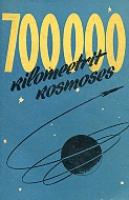700000 kilomeetrit kosmoses