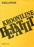 Krooniline hepatiit. Õppevahend arstiteaduskonna üliõpilastele
