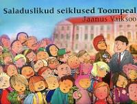 Saladuslikud seiklused Toompeal