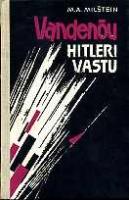Vandenõu Hitleri vastu. 20. juuli 1944