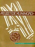 Atleetide kuningad. Eksponeeritud materjalid
