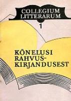 Kõnelusi rahvuskirjandusest. Konverentsi «Rahvuskirjanduse mõiste ja kriteeriumid» materjale, 10. mai 1989