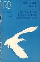 Jonathan Livingston Merikajakas. Lugu