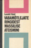 Vabamõtlejate ringidest massilise ateismini. Marksistlik ateism Eestis aastail 1900-1965