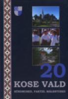 Kose vald 20. S?¼ndmused, faktid, m?¤lestused