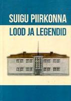 Suigu piirkonna lood ja legendid