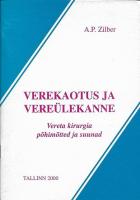 Verekaotus ja vereülekanne. Vereta kirurgia põhimõtted ja suunad