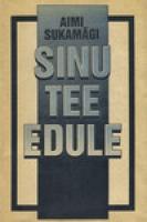 Sinu tee edule. Kutsevalikust