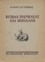 Kuidas inimesest sai hiiglane (1. osa)